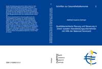 Bild der Publikation: Qualitätsorientierte strategische Planung und Steuerung in einem sozialen Dienstleistungsunternehmen mit Hilfe der Balanced Scorecard
